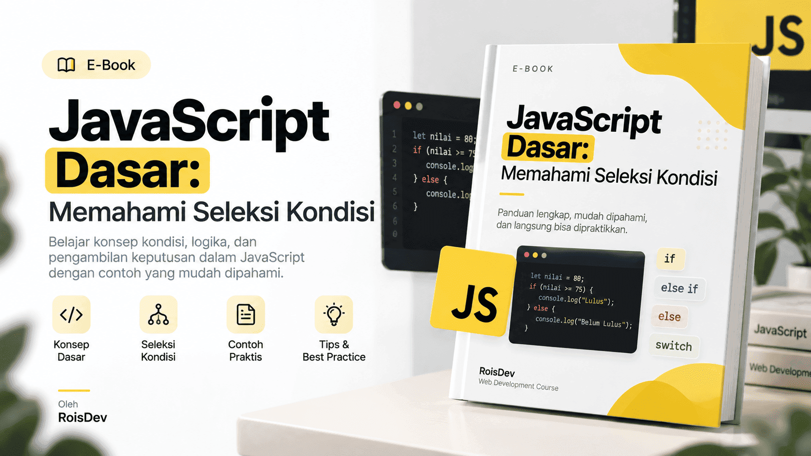 JavaScript Dasar: Memahami Seleksi Kondisi